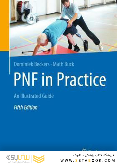 PNF in Practice : An Illustrated Guide2021PNF در عمل: راهنمای مصور