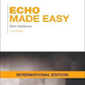 Echo Made Easy International Edition 2016