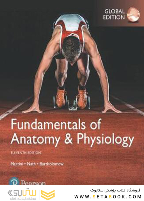 Fundamentals of Anatomy - Physiology (11th edition) [Paperback Global Edition] [Paperback] [Jan 01, 2018] Frederic H. Martini (author), Judi L. Nath (author), Edwin F.