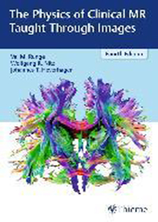 عکس The Physics of Clinical MR Taught Through Images2018اموزش فیزیک MR بالینی از طریق تصاویر