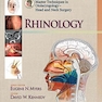 Master Techniques in Otolaryngology - Head and Neck Surgery: Rhinology