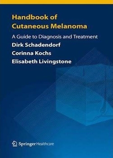 عکس Handbook of Cutaneous Melanoma : A Guide to Diagnosis and Treatment2014راهنمای ملانوم پوستی: راهنمای تشخیص و درمان