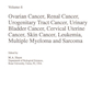 Methods of Cancer Diagnosis, Therapy, and Prognosis : Ovarian Cancer, Renal Cancer, Urogenitary tract Cancer, Urinary Bladder Cancer, Cervical Uterine Cancer, Skin Cancer, Leukemia, Multiple Myeloma and Sarcoma2016