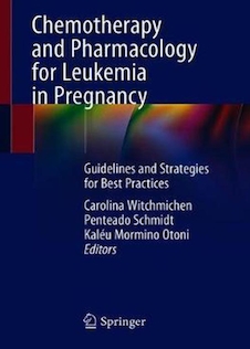عکس Chemotherapy and Pharmacology for Leukemia in Pregnancy : Guidelines and Strategies for Best Practices