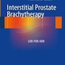Interstitial Prostate Brachytherapy : LDR-PDR-HDRبراکی تراپی پروستات بینابینی