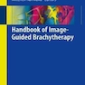 Handbook of Image-Guided Brachytherapyجزوه براکی تراپی با هدایت تصویر