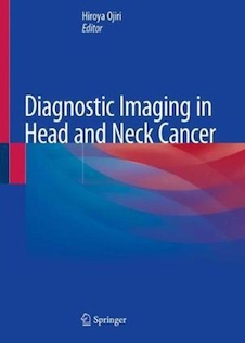 عکس Diagnostic Imaging in Head and Neck Cancer2021تصویربرداری تشخیصی در سرطان سر و گردن