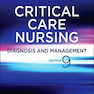 Critical Care Nursing : Diagnosis and Management 2022