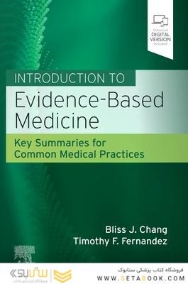 Introduction to Evidence-Based Medicine : Key Summaries for Common Medical Practices 2022