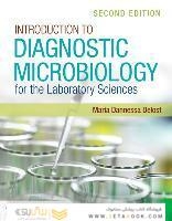Introduction To Diagnostic Microbiology For The Laboratory Sciences