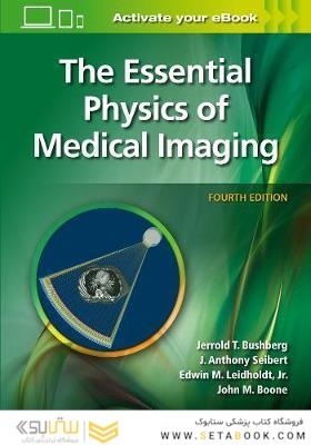 The Essential Physics of Medical Imaging2020