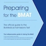 Preparing for the BMAT: The official guide to the Biomedical Admissions Test New Edition