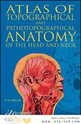 Atlas of Topographical and Pathotopographical Anatomy of the Head and Neck2018