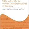 SBAs and EMQs for Human Disease (Medicine) in Dentistry