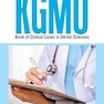 Kgmu Book of Clinical Cases in Dental Sciences