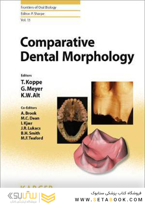 Comparative Dental Morphology : 14th International Symposium on Dental Morphology, Greifswald, August 2008: Selected papers