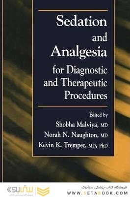 Sedation and Analgesia for Diagnostic and Therapeutic Procedures
