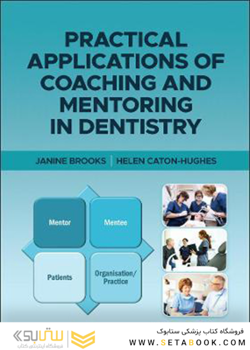 Practical Applications of Coaching and Mentoring in Dentistry