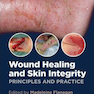 Wound Healing and Skin Integrity