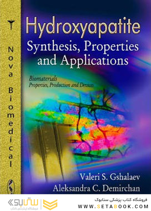 Hydroxyapatite : Synthesis, Properties - Applications