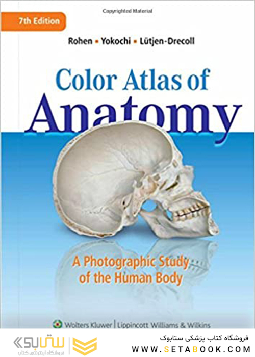 Color Atlas of Anatomy : A Photographic Study of the Human Body