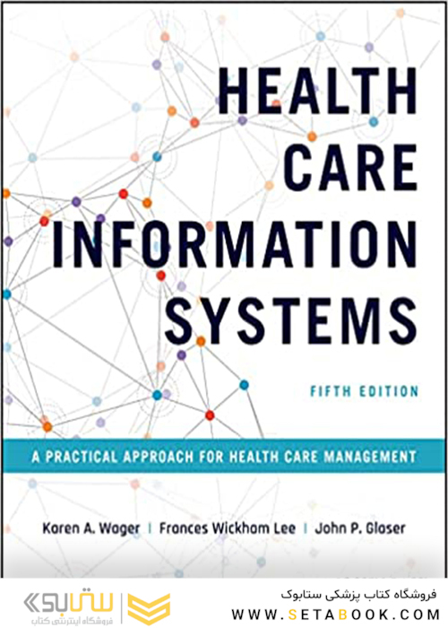Health Care Information Systems: A Practical Approach for Health Care Management 5th Edicion