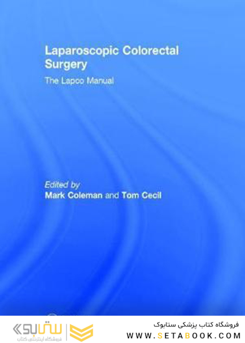 Laparoscopic Colorectal Surgery : The Lapco Manual