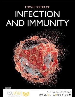 Encyclopedia of Infection and Immunity 1st Edición