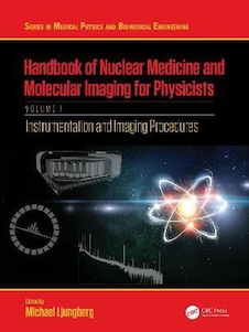 عکس Handbook of Nuclear Medicine and Molecular Imaging for Physicists : Instrumentation and Imaging Procedures, Volume I