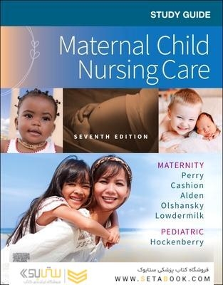 Study Guide for Maternal Child Nursing Care 7th Edición