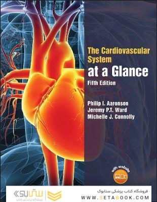 The Cardiovascular System at a Glance, 5e