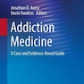 Addiction Medicine: A Case and Evidence-Based Guide (Psychiatry Update, 2) 1st ed