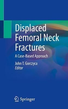 عکس Displaced Femoral Neck Fractures : A Case-Based Approach