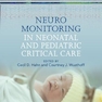 Neuromonitoring in Neonatal and Pediatric Critical Care