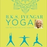 B.K.S. Iyengar Yoga The Path to Holistic Health