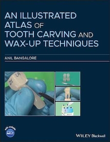 عکس An Illustrated Atlas of Tooth Carving and Wax-Up Techniques
