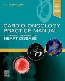 عکس Cardio-Oncology Practice Manual: A Companion to Braunwald’s Heart Disease