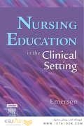 Nurse as Educator: Principles of Teaching and Learning for Nursing Practice: Principles of Teaching and Learning for Nursing Practice
