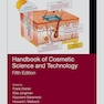 Handbook of Cosmetic Science and Technology