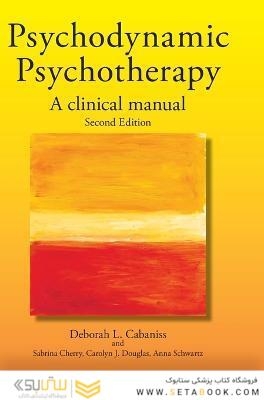 Psychodynamic Psychotherapy: A Clinical Manual