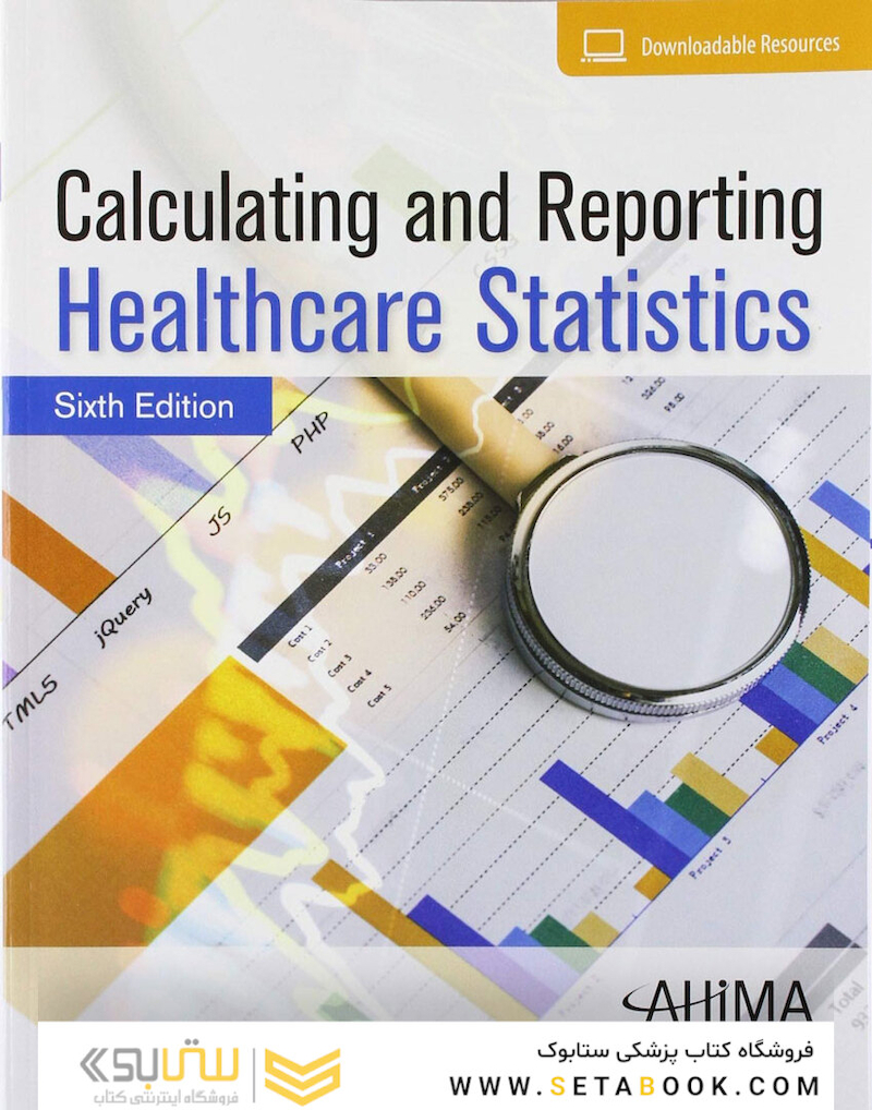 Calculating and Reporting Healthcare Statistics 6th Edition