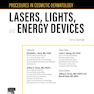 Procedures in Cosmetic Dermatology: Lasers, Lights, and Energy Devices 5th Edition