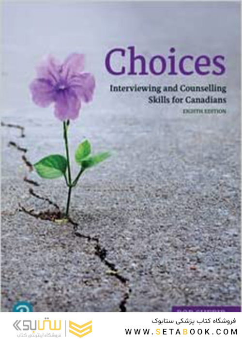 Choices: Interviewing and Counselling Skills for Canadians 8th Edition