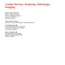 Cranial Nerves: Anatomy, Pathology, Imaging