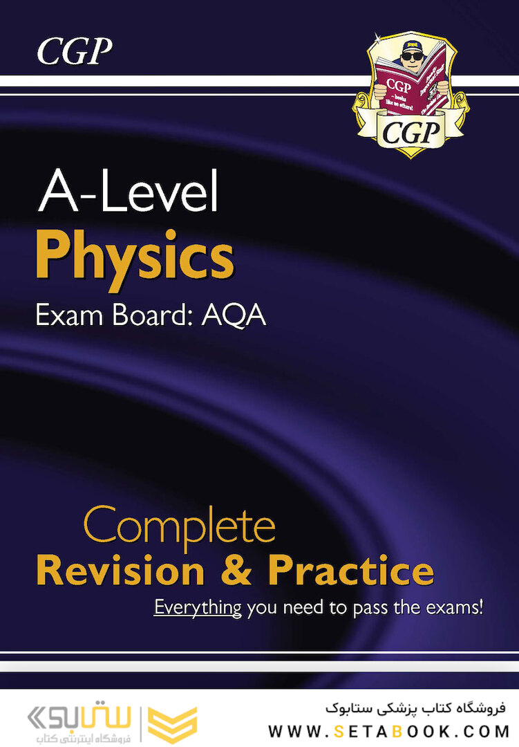 A-Level Physics: AQA Year 1 - 2 Complete Revision - Practice: perfect for catch-up and the 2022 and 2023 exams (CGP A-Level Physics)