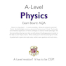 A-Level Physics: AQA Year 1 - 2 Complete Revision - Practice: perfect for catch-up and the 2022 and 2023 exams (CGP A-Level Physics)