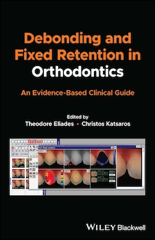 عکس Debonding and Fixed Retention in Orthodontics: An Evidence-Based Clinical Guide 1st Edicion 2024