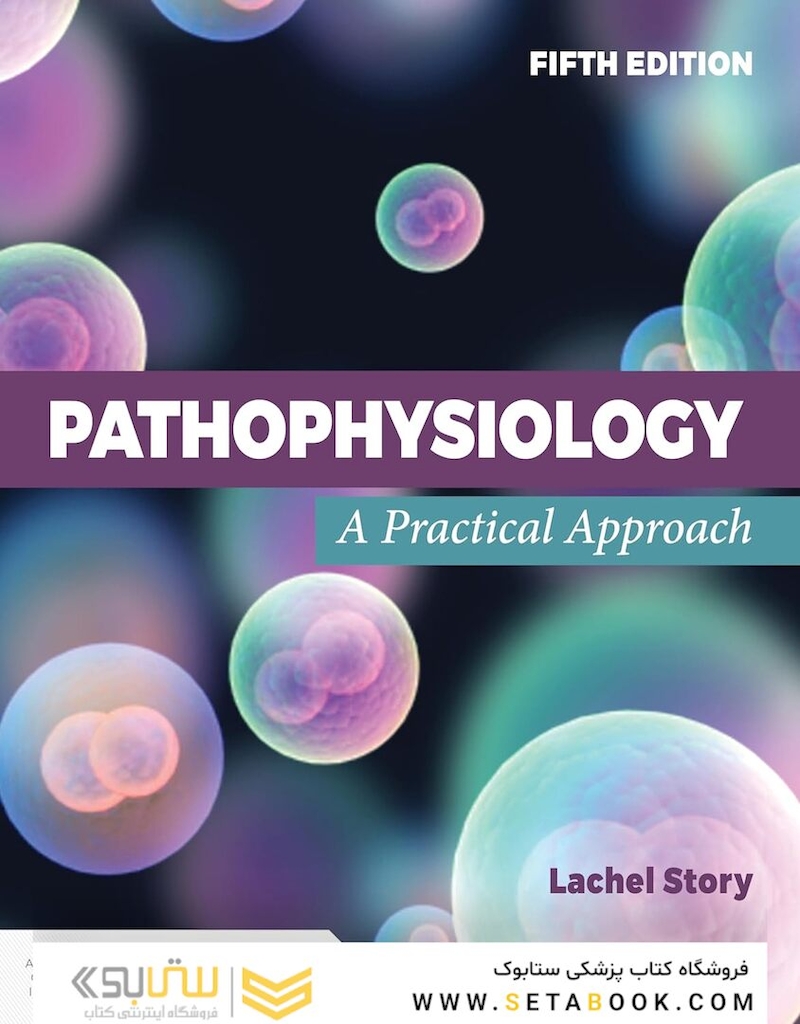 Pathophysiology: A Practical Approach 5th Edition