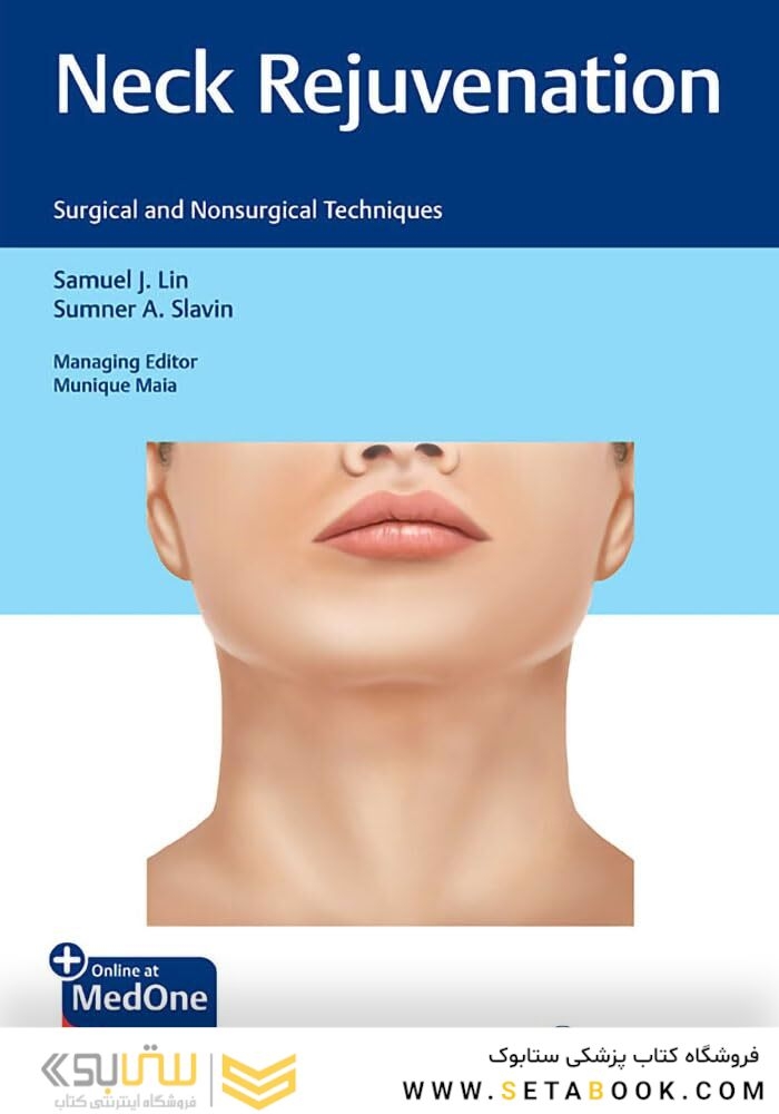 Neck Rejuvenation: Surgical and Nonsurgical Techniques 1st Edition