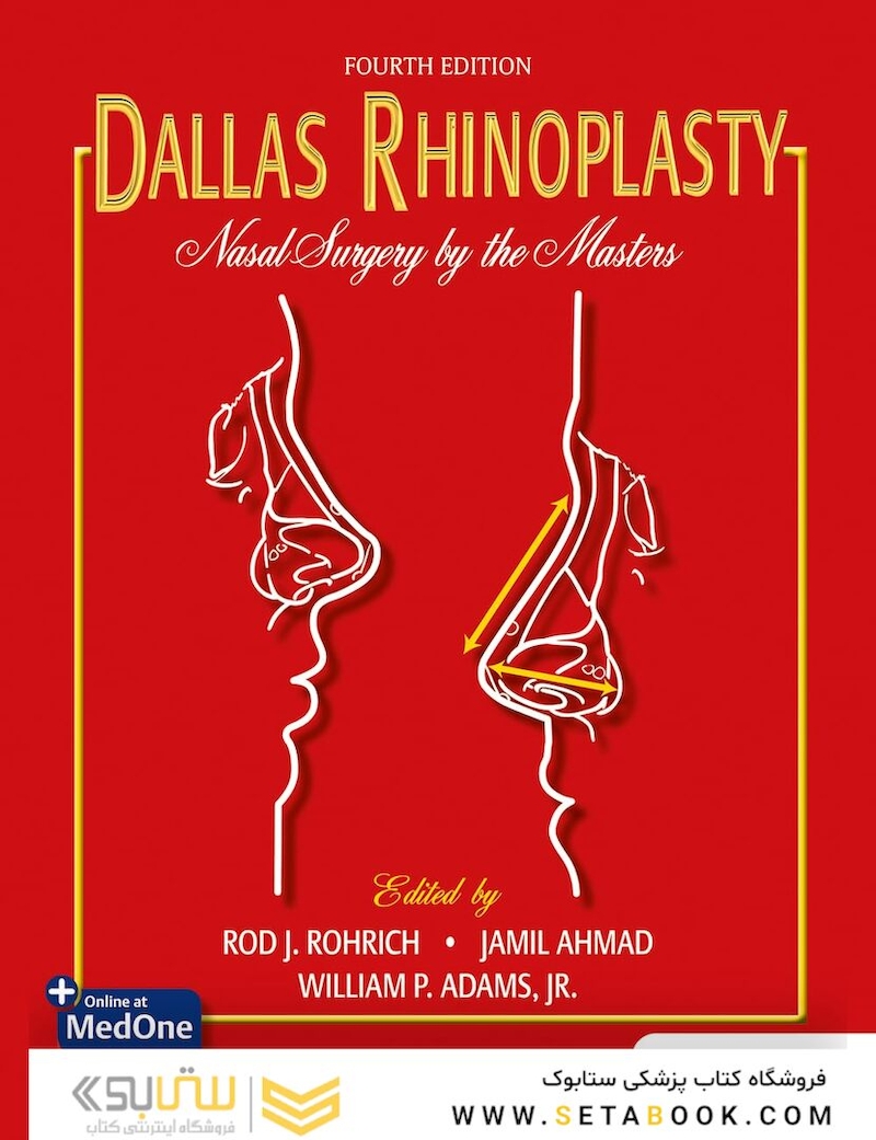 Dallas Rhinoplasty: Nasal Surgery by the Masters 4th Edition
